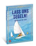Buch "Lass uns segeln!" Segelpraxis für Kids. Delius Klasing